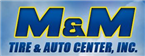 M & M Tire & Auto Center Inc