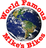 World Famous Mike's Bikes